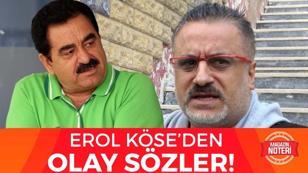 EROL KÖSE’DEN İBRAHİM TATLISES’E OLAY SÖZLER; “O’NU VURAN ADAMLAR GEÇMİŞTE...” | Magazin Noteri