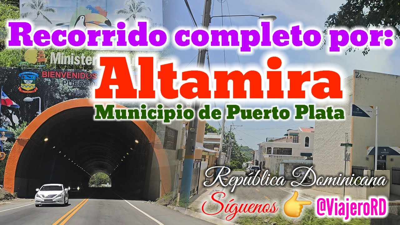 Recorrido por Altamira, Puerto Plata. República Dominicana