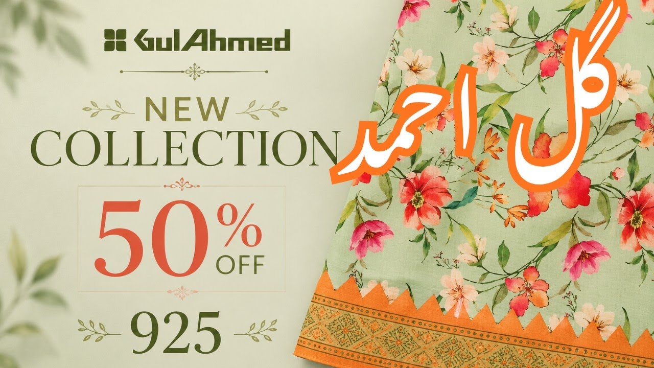 💕 GulAhmed SALE Alert! 🔥 50% OFF 😍 Lawn Collection, Bedsheets & Towels at Unbelievable Prices 🤩