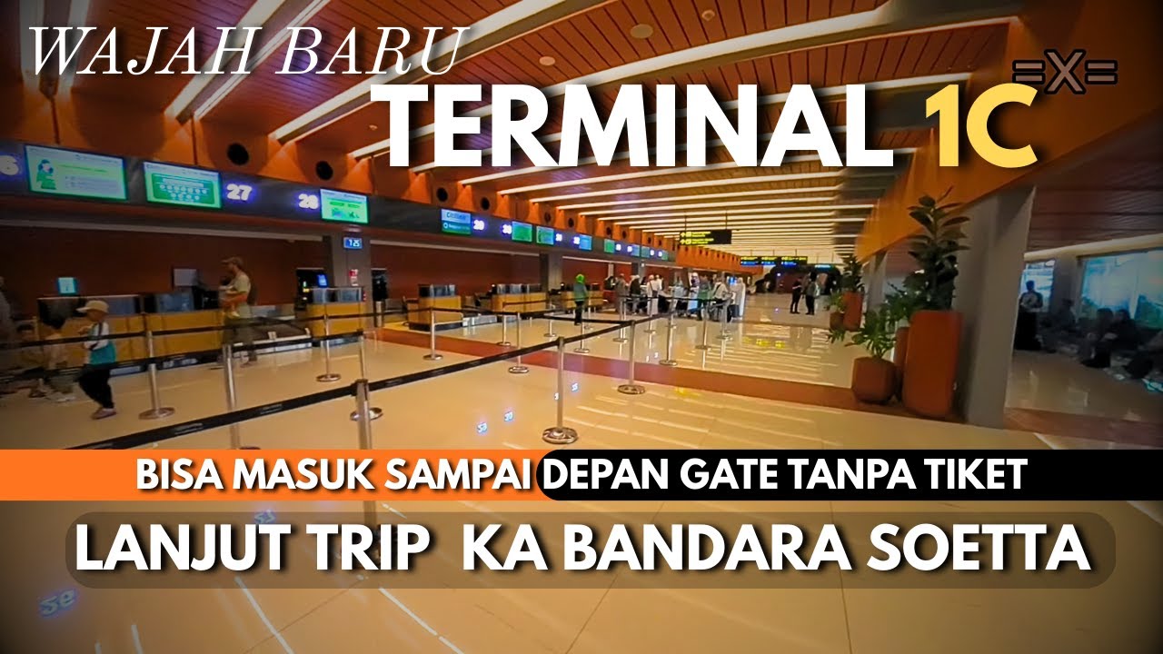 TERMINAL 1C BANDARA SOETTA TERBARU Bisa Masuk Sampai Depan Gate TANPA TIKET + TRIP  Naik KA Bandara