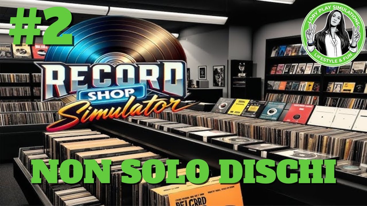 Record Shop Simulator - NON SOLO DISCHI  - Gameplay Ita - Ep.2