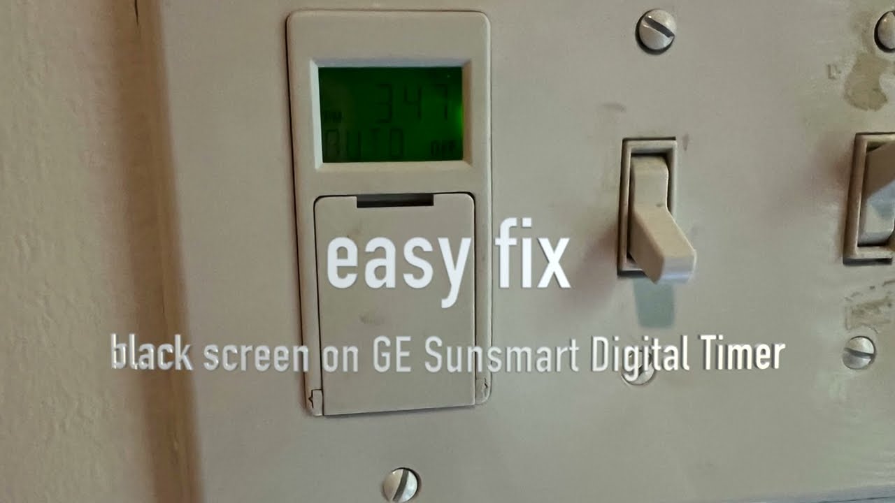 Fixing black screen on GE sunsmart digital timer