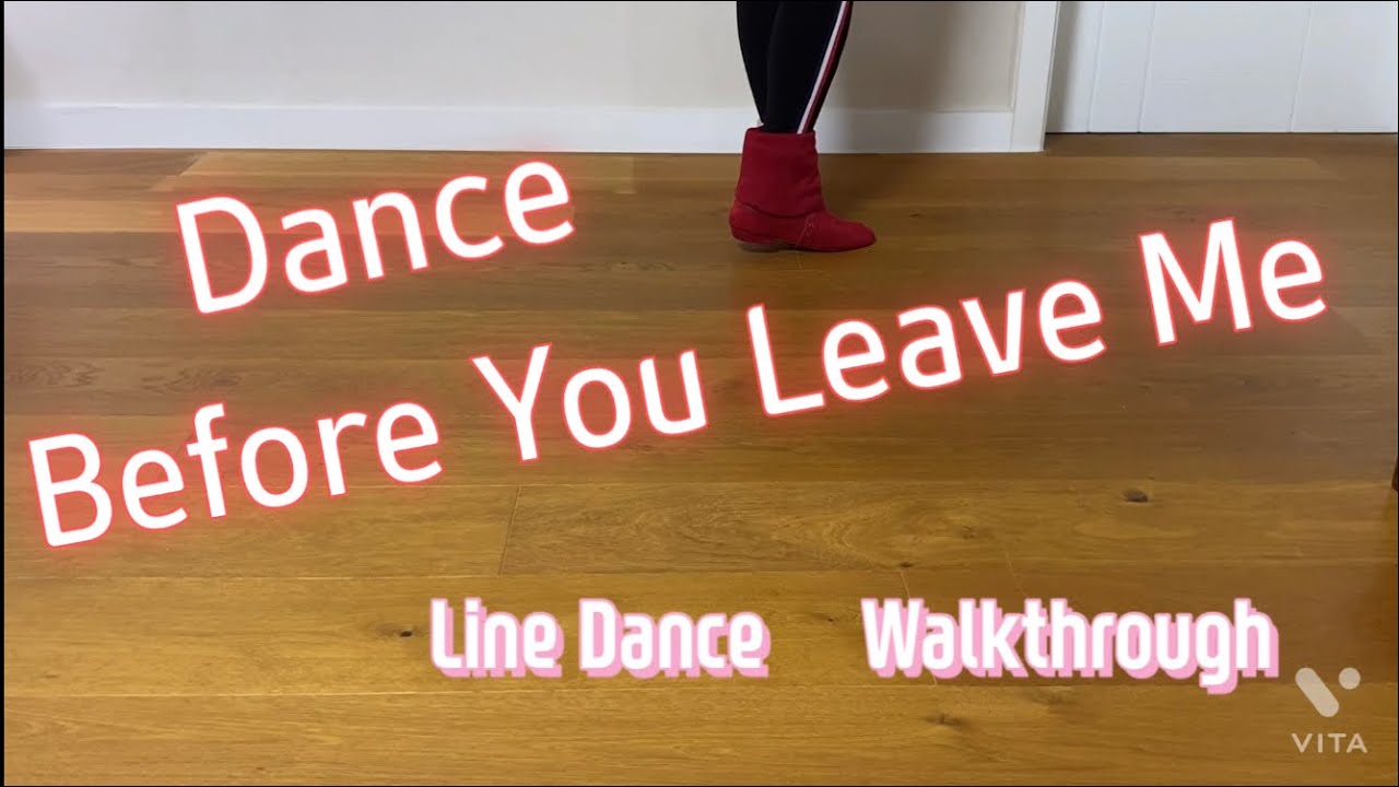 Dance Before You Leave Me Line Dance (by Maggie Gallagher) Walkthrough