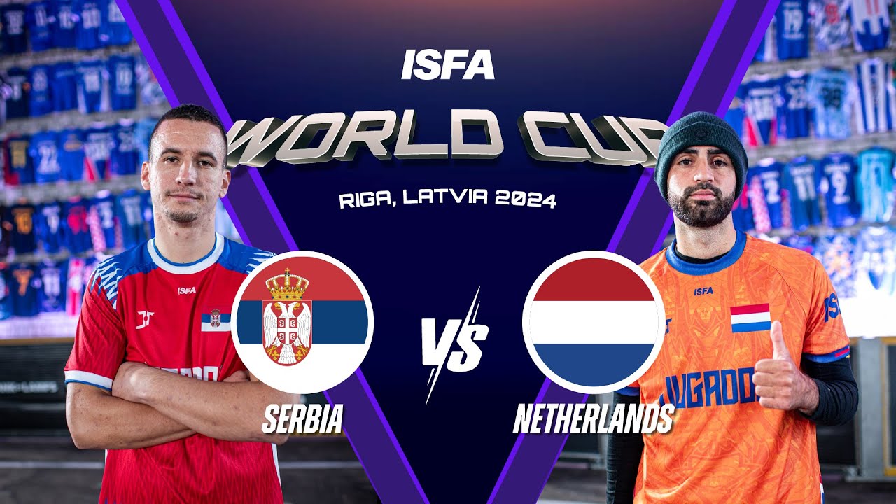 Serbia v Netherlands (Quarter Final) | ISFA World Cup 2024 - 3v3 Street Football