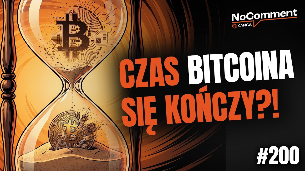 CZAS BITCOINA SIĘ KOŃCZY?! / NC #200