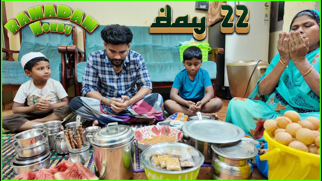 ☪️ ரமலான் நோன்பு - DAY 22 | ICE APPLE பாலும் வடக்கு இஃப்தார் SNACKSம் 🤩