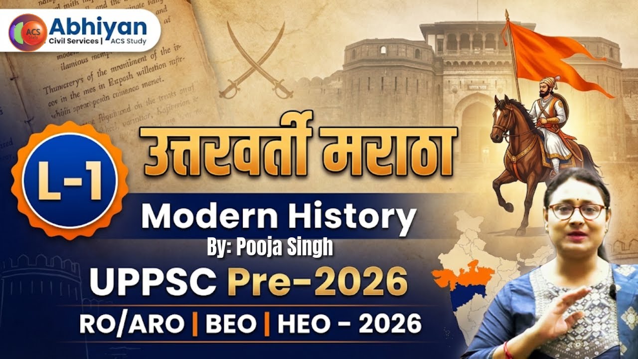 L-1 | उत्तरवर्ती मराठा | Modern History | UPPSC Pre-2026 | RO/ARO-2026 | BEO-2026 | HEO-2026