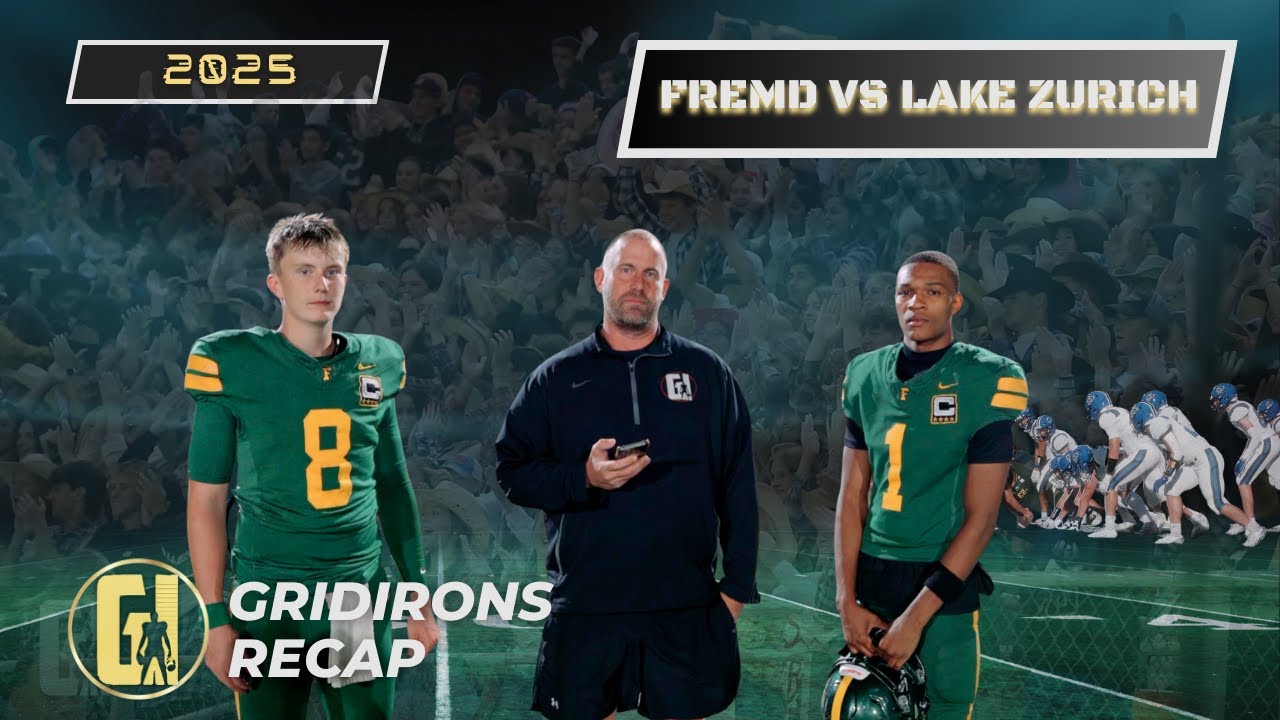 Fremd Vs Lake Zurich Football 2025 || Week 1 GOTW ||