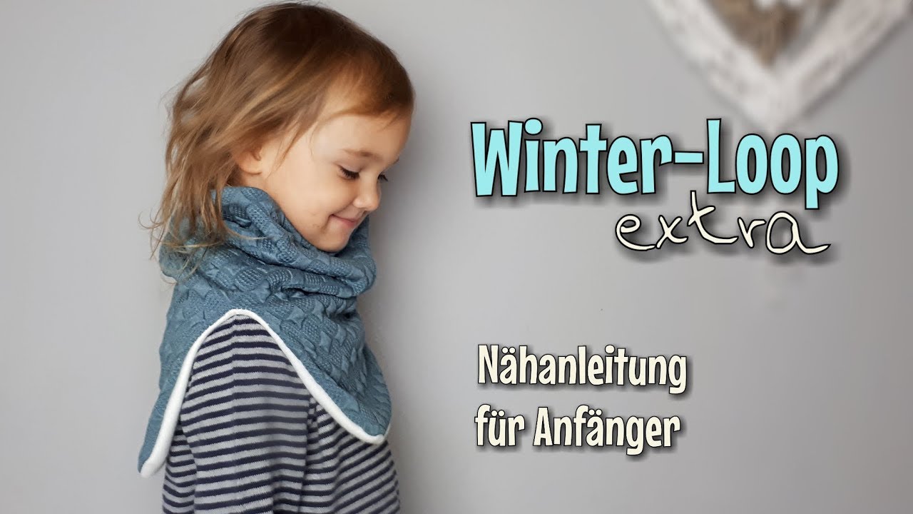 Winterloop Extra - N&auml;hanleitung f&uuml;r Anf&auml;nger - OHNE Schnittmuster - N&auml;htinchen