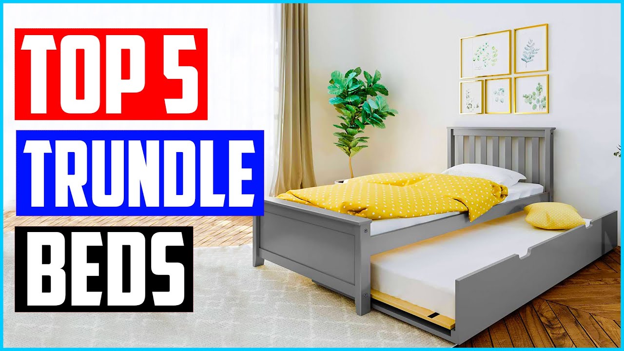 Top 5 Best Pop Up Trundle Beds in 2021