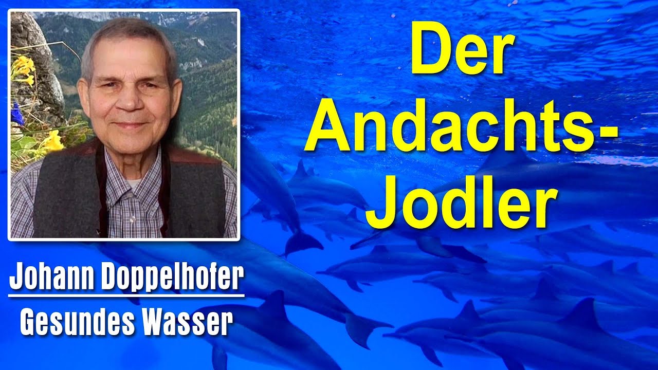 Andachts Jodler Andachtsjodler | Johann Doppelhofer