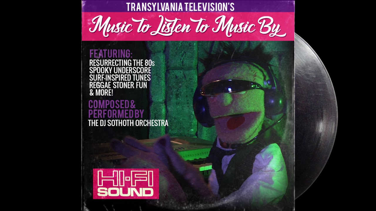 TVTV 2017 Soundtrack Album: Music to Listen to Music By