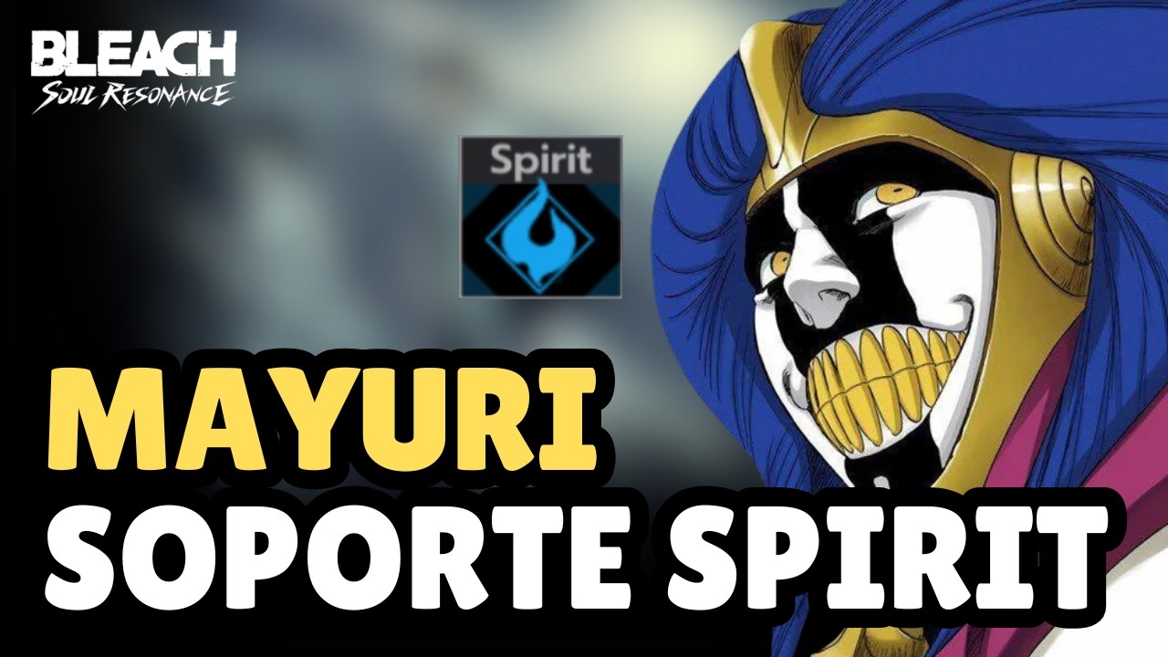 🧪 MAYURI SOPORTE de SPIRIT y AIZEN VUELVE para ROMPER el META en BLEACH: Soul Resonance