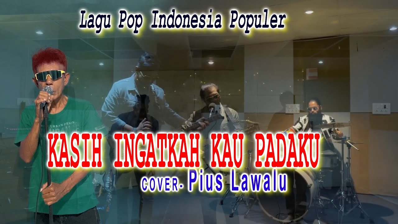 Lagu Dansa Fox Populer-KASIH INGATKAH KAU PADAKU-Cover-PIUS LAWALU- PL (Chanell)