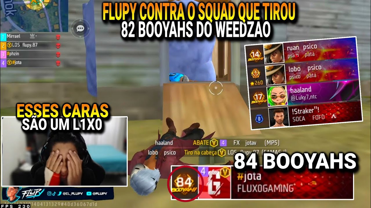 FLUPY CAIU CONTRA O TIME QUE TIROU OS 82 BOOYAHS DO WEEDZÃO!! E O JOTAV ESTAVA COM 84 BOOYAHS!!!
