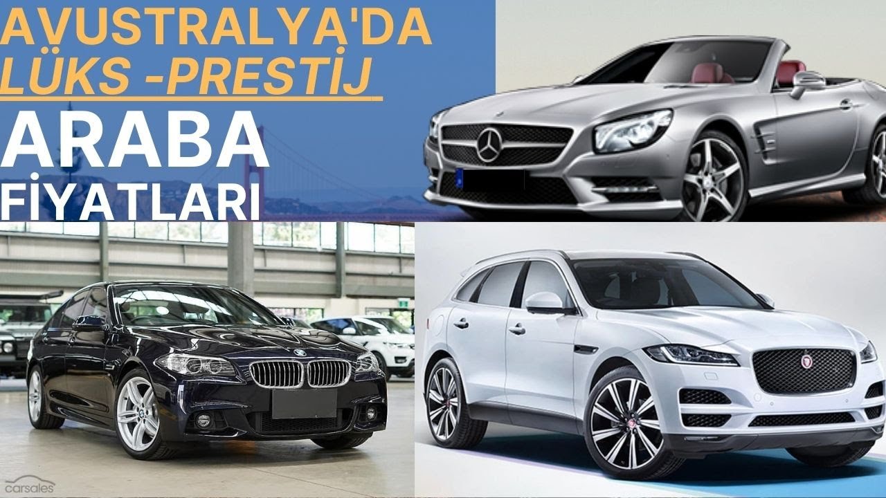 LÜKS -  PRESTİJ ARABA FİYATLARI (Avustralya)