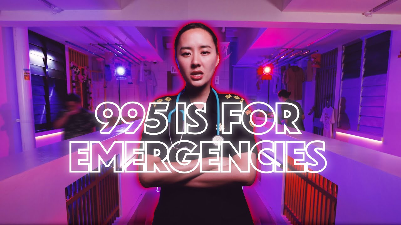 What’s your Emergency? | CALL 995 ONLY FOR EMERGENCIES