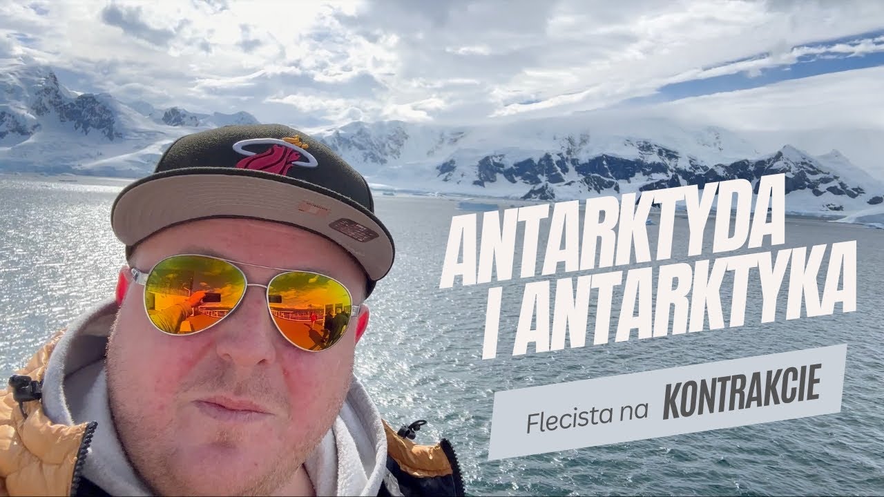 Flecista na kontrakcie - Antarktyda i Antarktyka - VLOG [#4]
