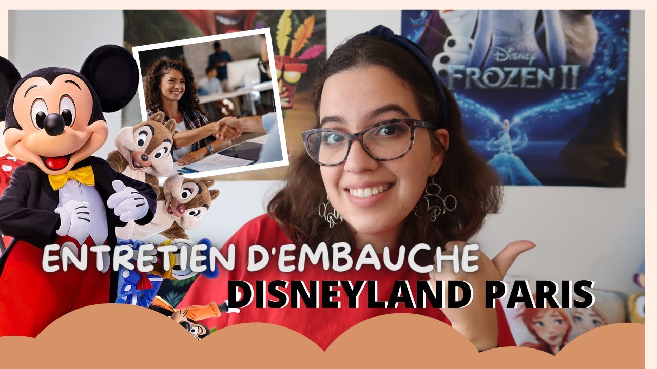 RÉUSSIR L'ENTRETIEN POUR DISNEYLAND PARIS