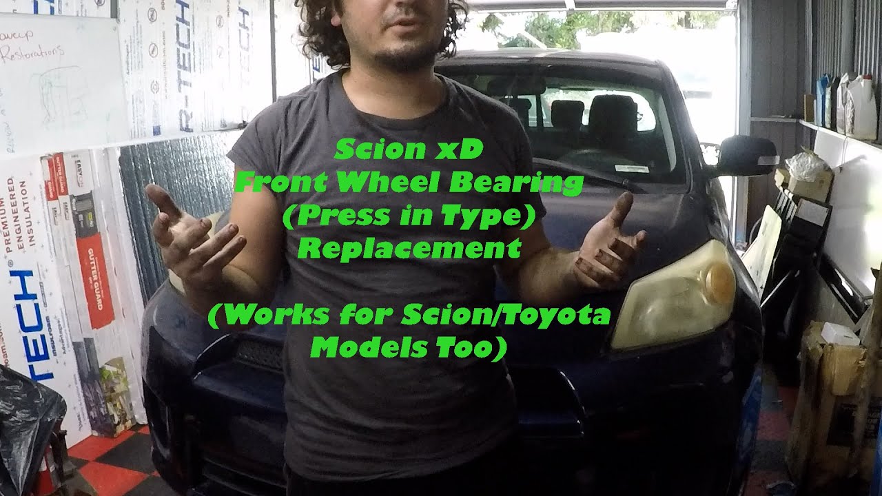 HOW TO: Scion xD Front Wheel Bearing Replacement (Also works for Toyota/Scion) Press in Bearings FWD