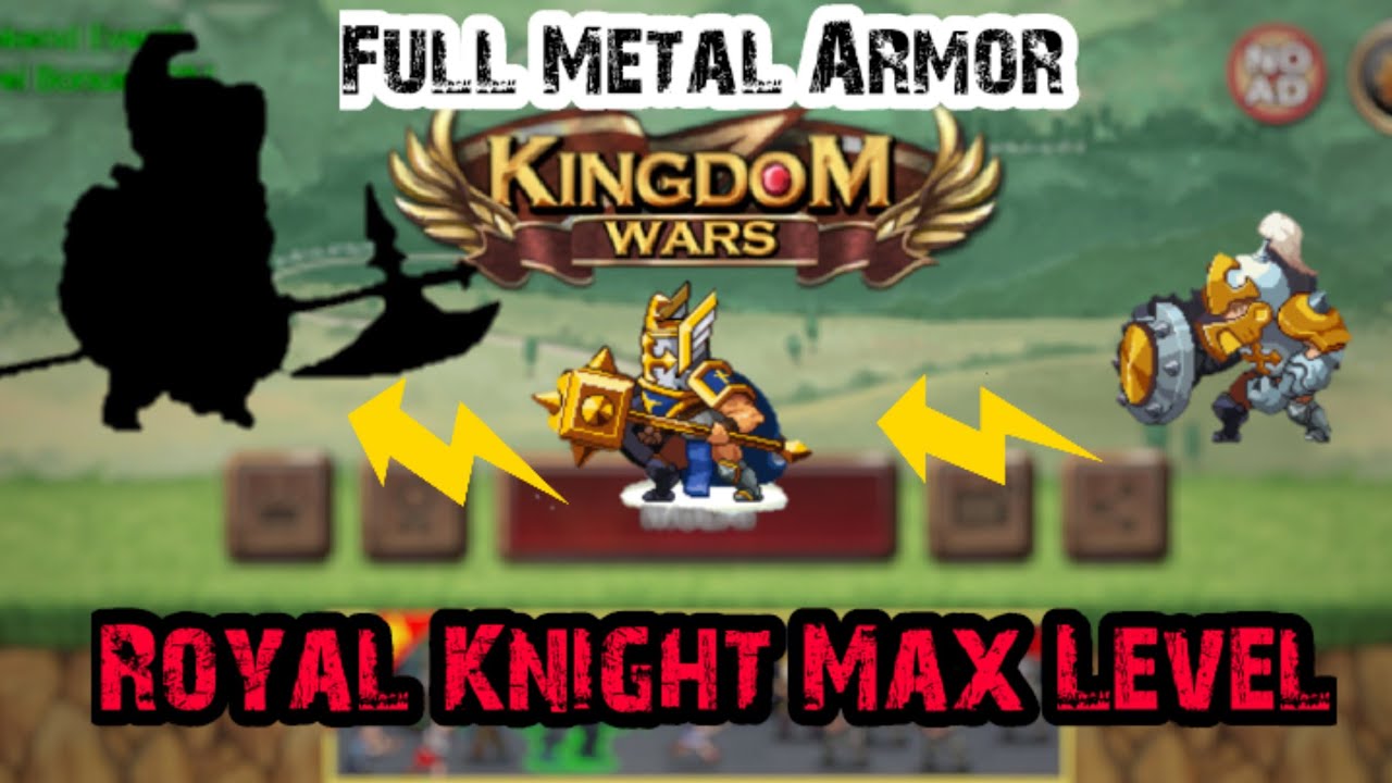 All Royal Knight Max Level | Full Metal Armor - Kingdom Wars