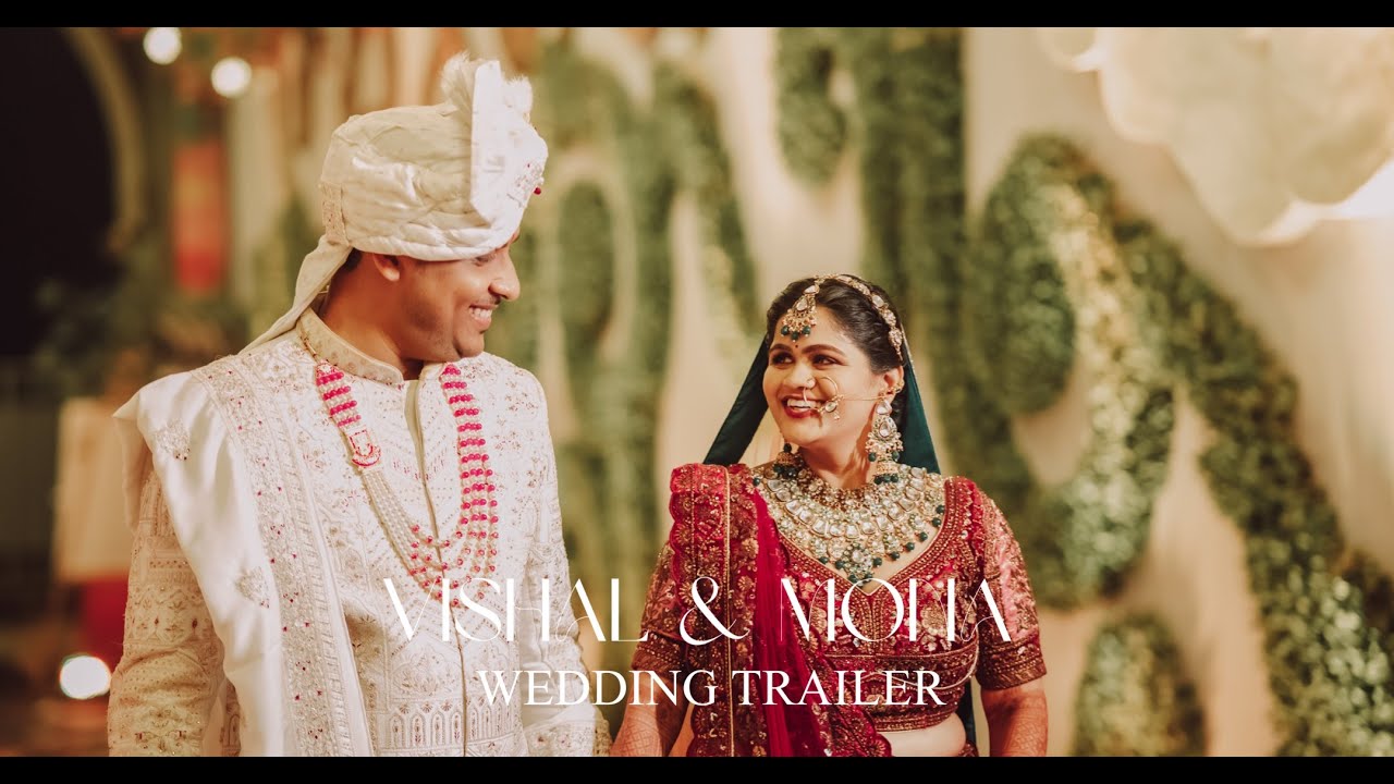 Vishal & Mona Wedding trailer