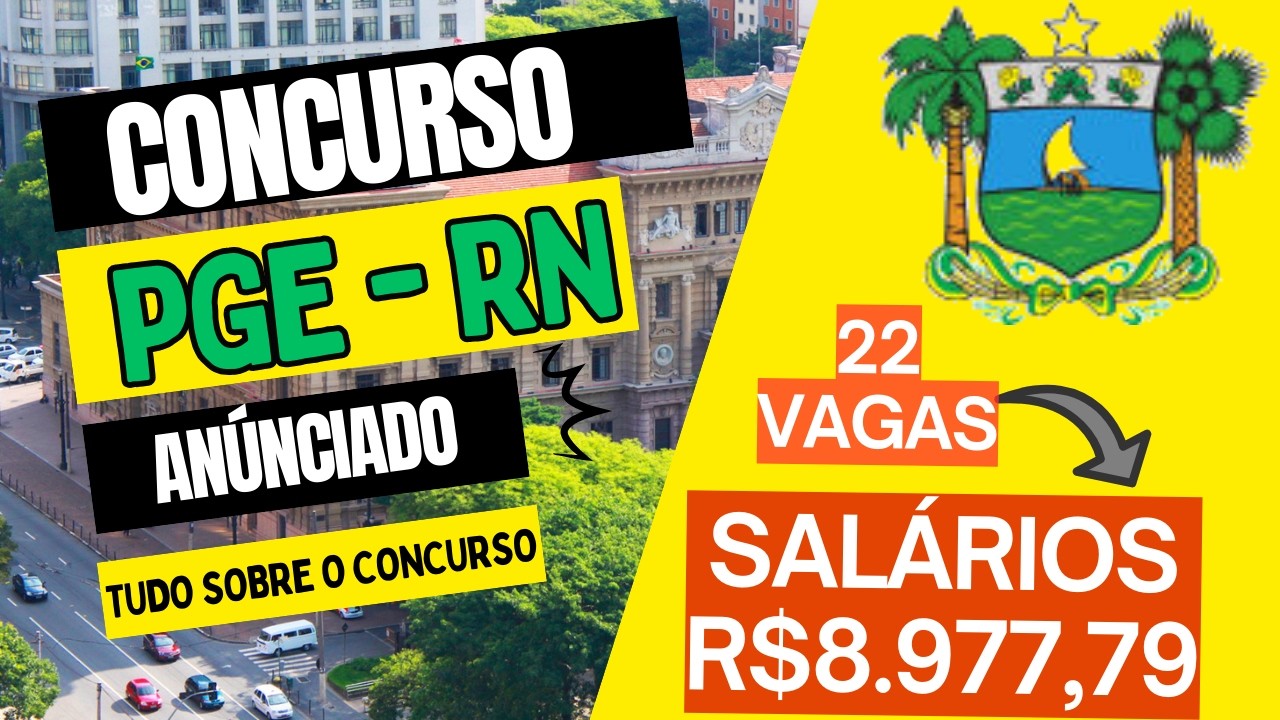 Concurso PGE RN 2026: 22 vagas para Analista Jurídico com salário de R$ 8.977
