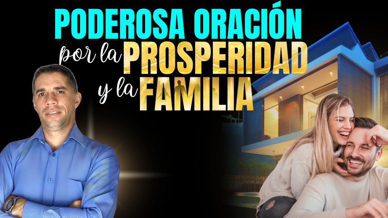 🚨PODEROSA ORACIÓN POR LA PROSPERIDAD Y LA FAMILIA