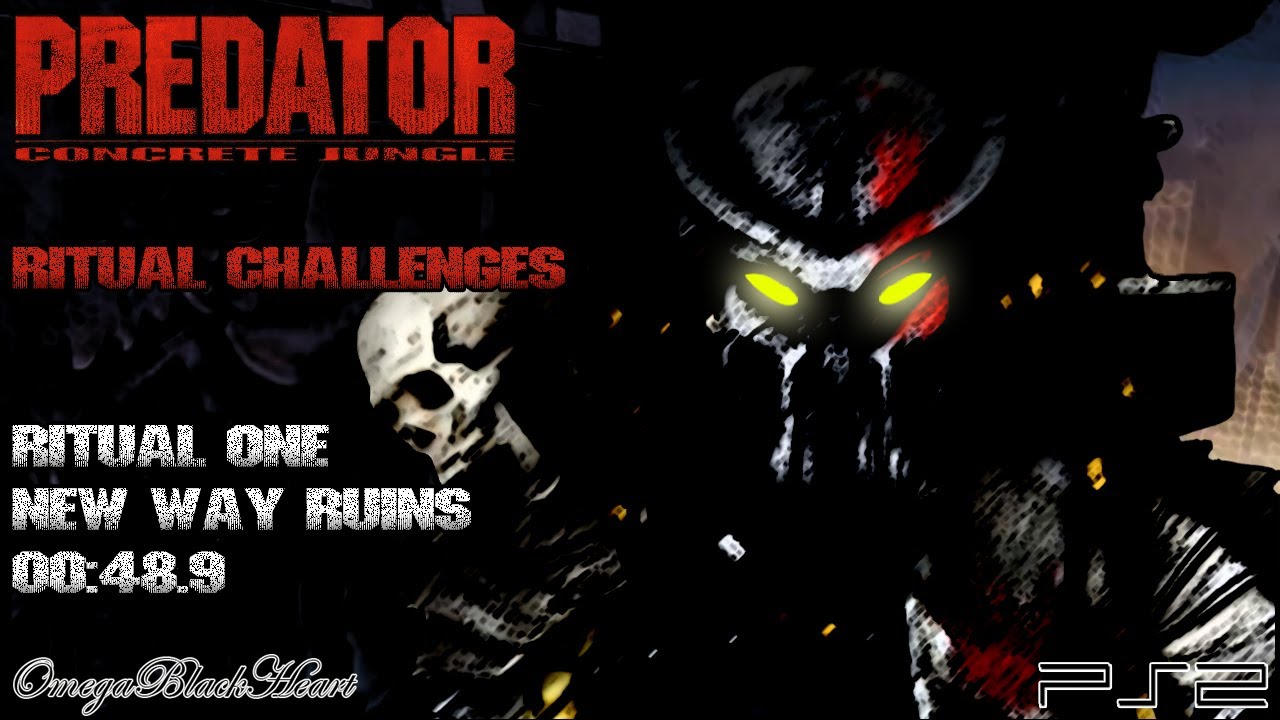 Predator: Concrete Jungle PS4- Ritual Challenges (New Way Ruins, 1st place, 00:48:9)