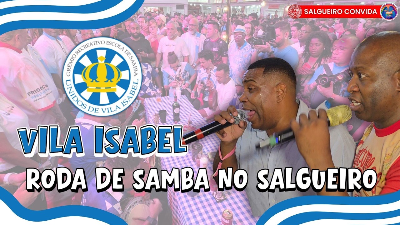 RODA DE SAMBA DA VILA ISABEL NO SALGUEIRO CONVIDA