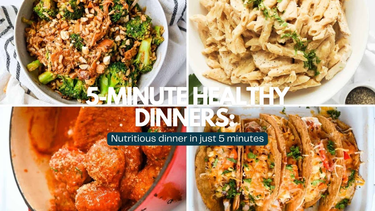 5-Minute Healthy Dinners: nutritious dinner in just 5 minutes 