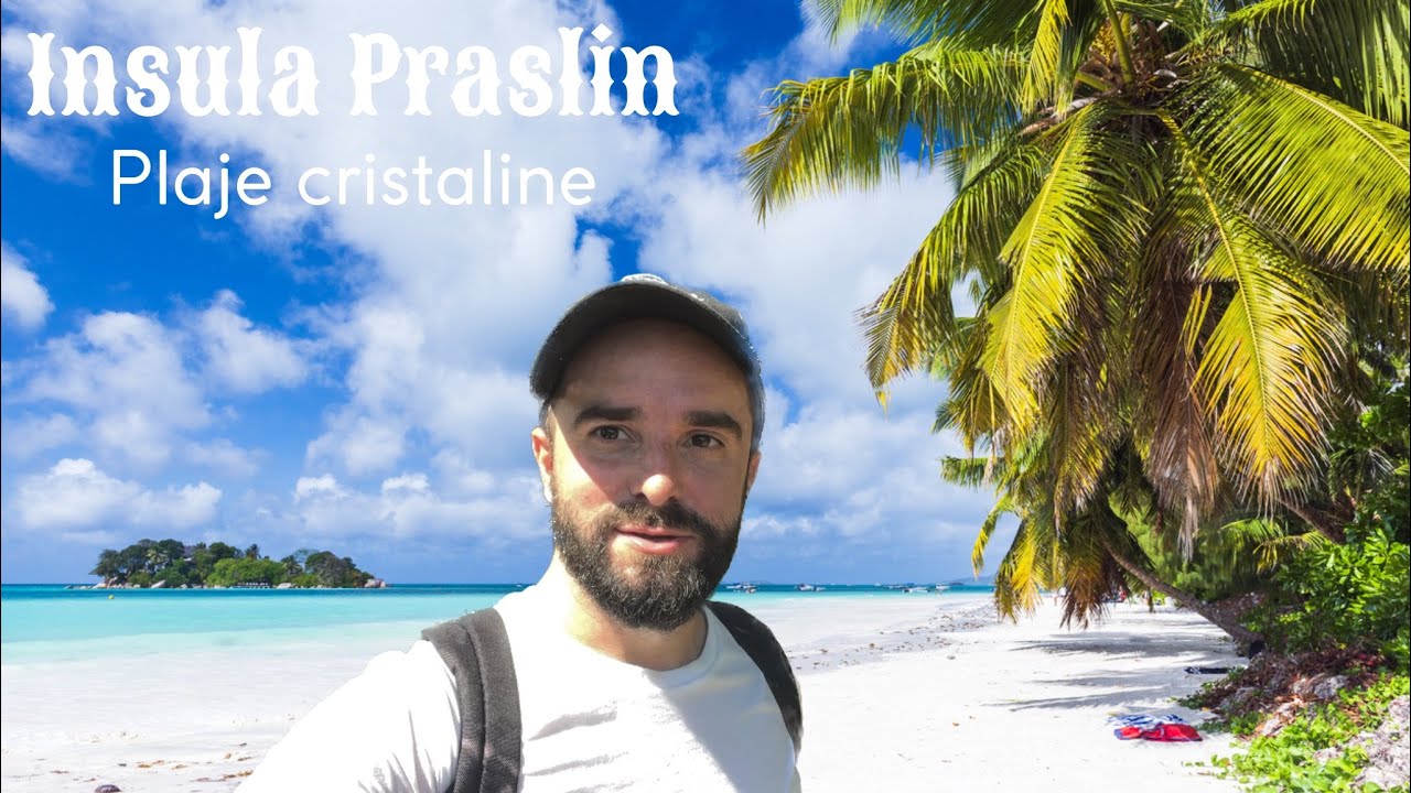 Praslin: insula pe care aproape nimeni n-o bagă &icirc;n seamă | Seychelles off-track