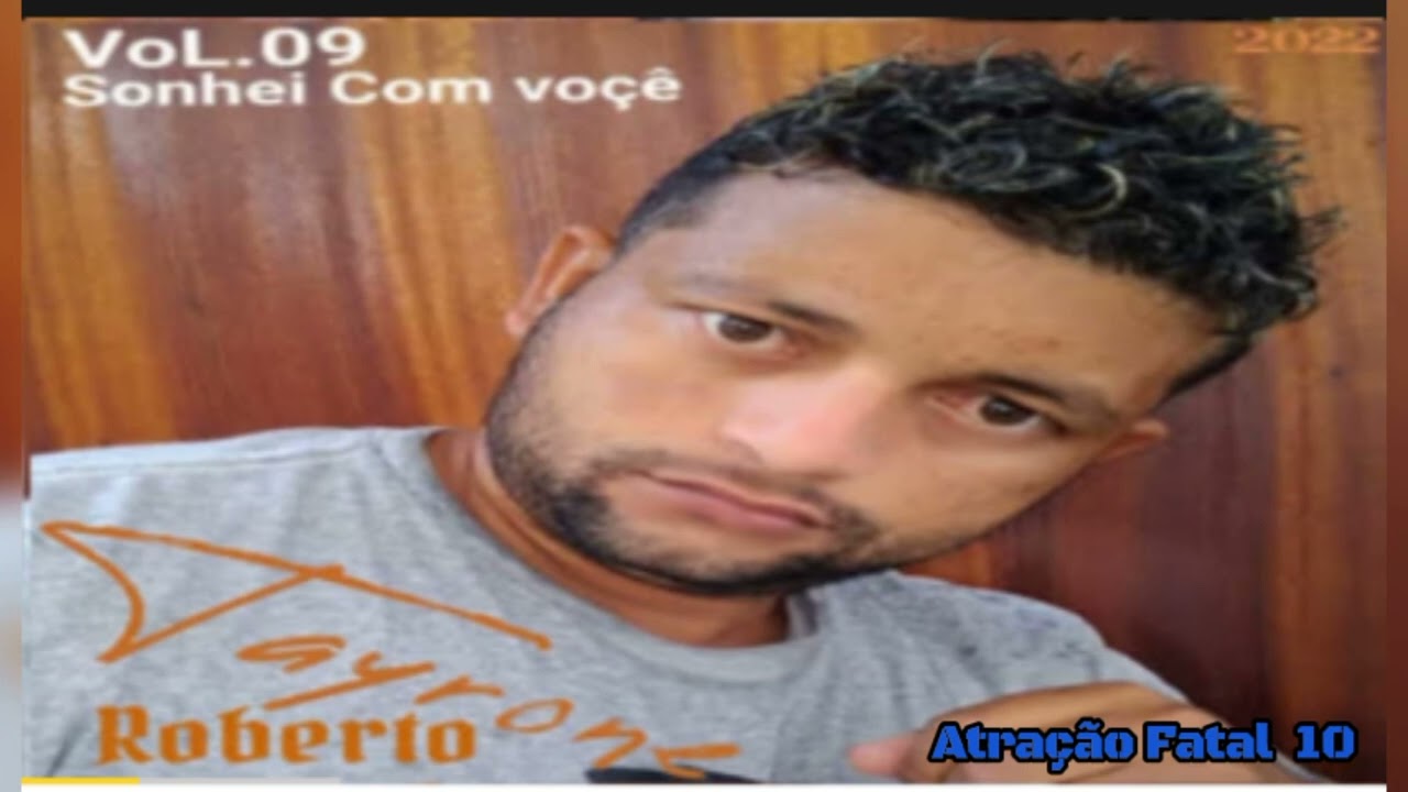 Atração Fatal 10 - Tayrone Roberto Vol.09