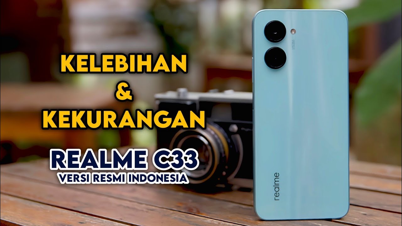1 Jutaan Mewah - Kelebihan dan Kekurangan Realme C33 Indonesia