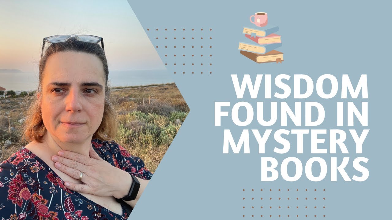 Wisdom found in mystery books