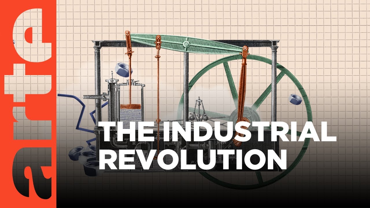 Is It True That...The Steam Engine Started the Industrial Revolution? | ARTE.tv Documentary