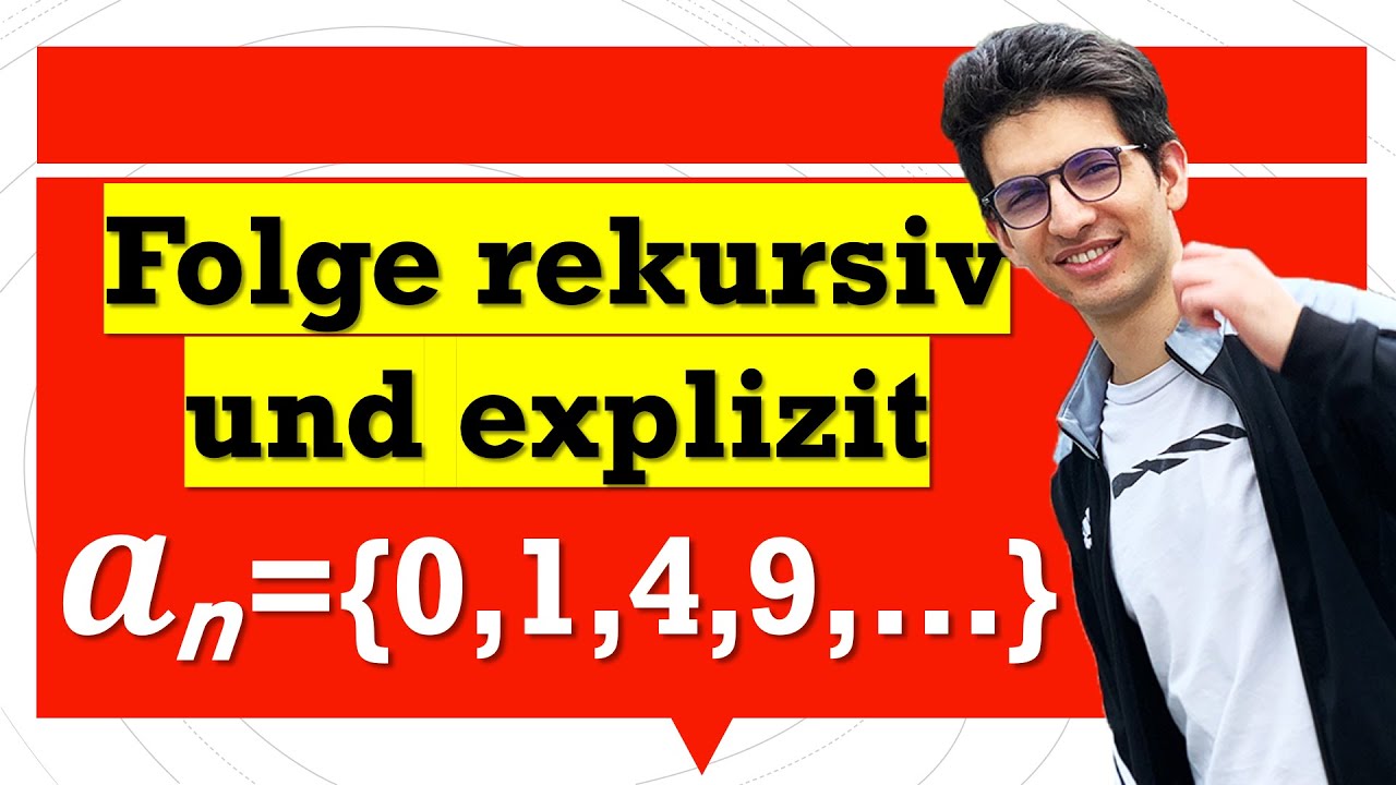 Folge rekursiv und explizit angeben - Schritt für Schritt - Mathe mit Nawid