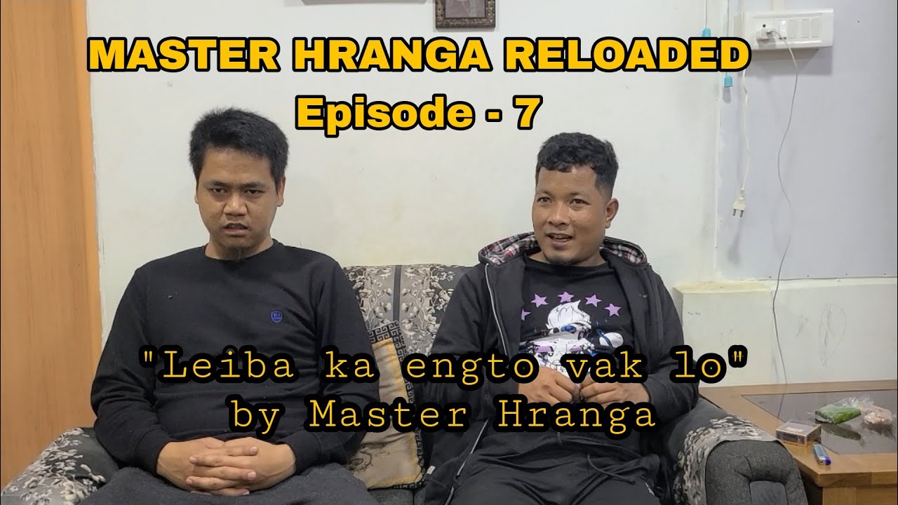Master Hranga (Reloaded) || Episode - 7