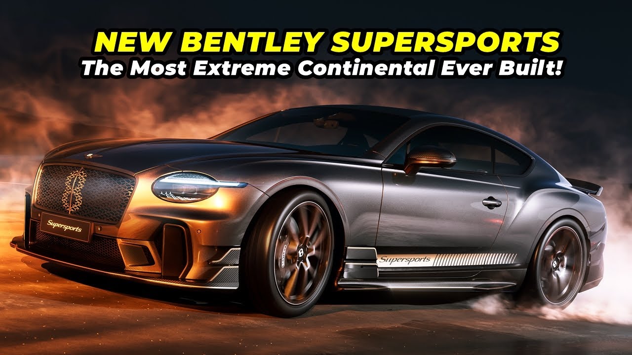 New 2026 Bentley Continental GT Supersports - The Most Extreme Continental Ever Built!