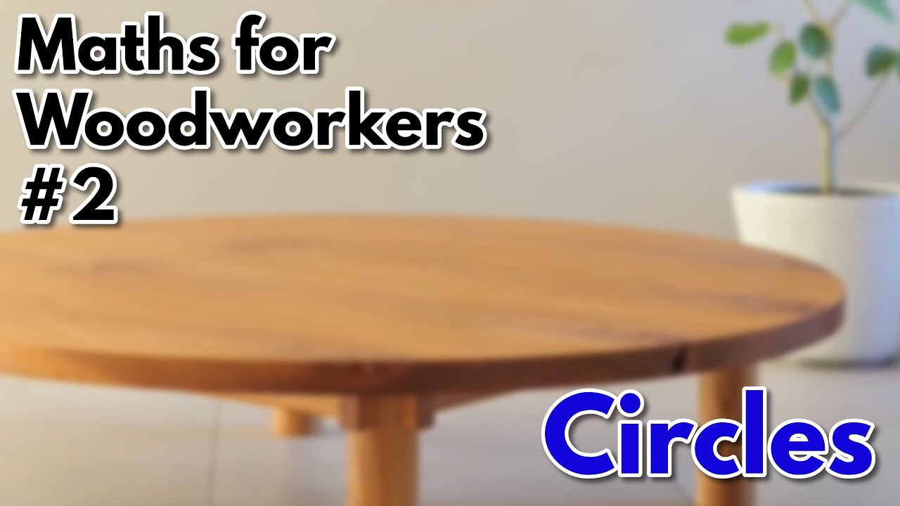 Cut Perfect Circles Every Time with Nearly no Waste! - Mathematics for Woodworkers #2