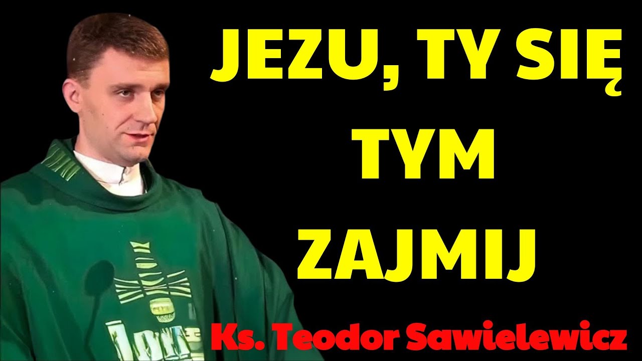 'Jezu, Ty się tym zajmij' o  Dolindo   ks  Teodor wyjaśnia | Ks. Teodor Kazanie