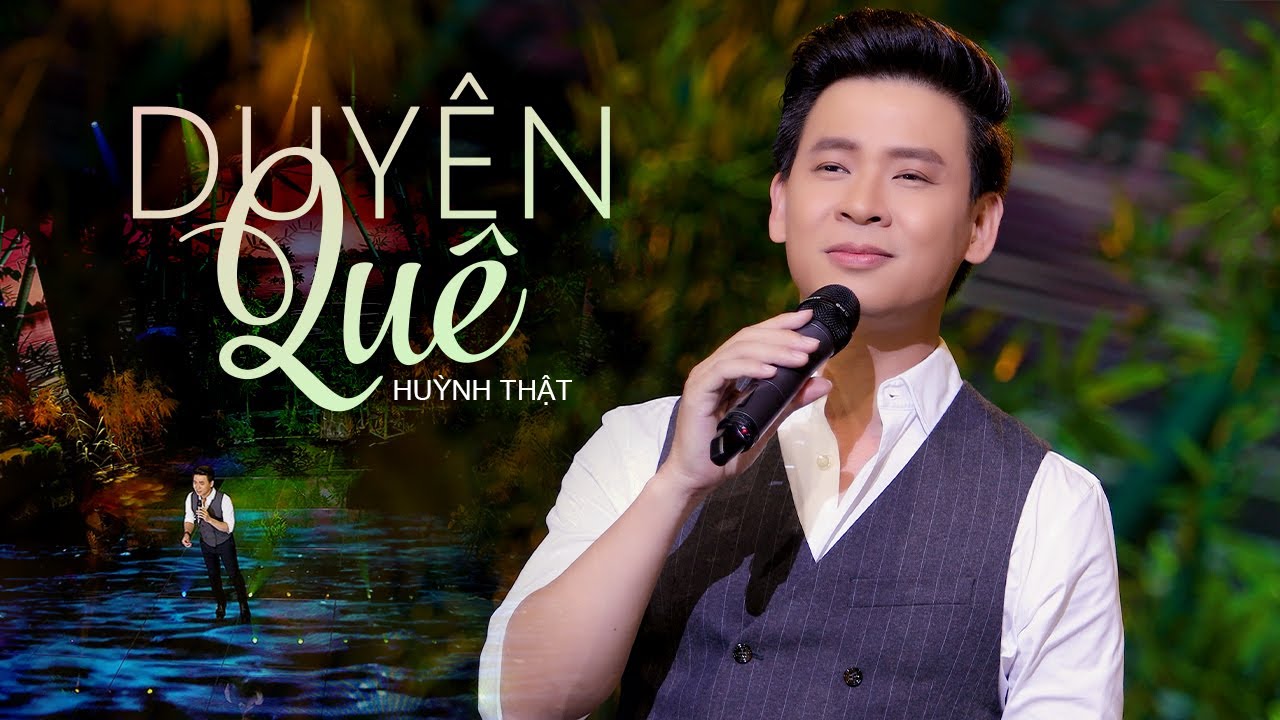 Duyên Quê - Huỳnh Thật | Nam Ca Sĩ Điển Trai Cuốn Hút Với Giọng Ca Đầy Lôi Cuốn