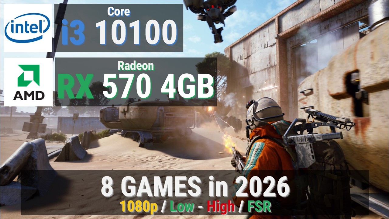 Core i3 10100 + RX 570 4GB vs 8 GAMES in 2026