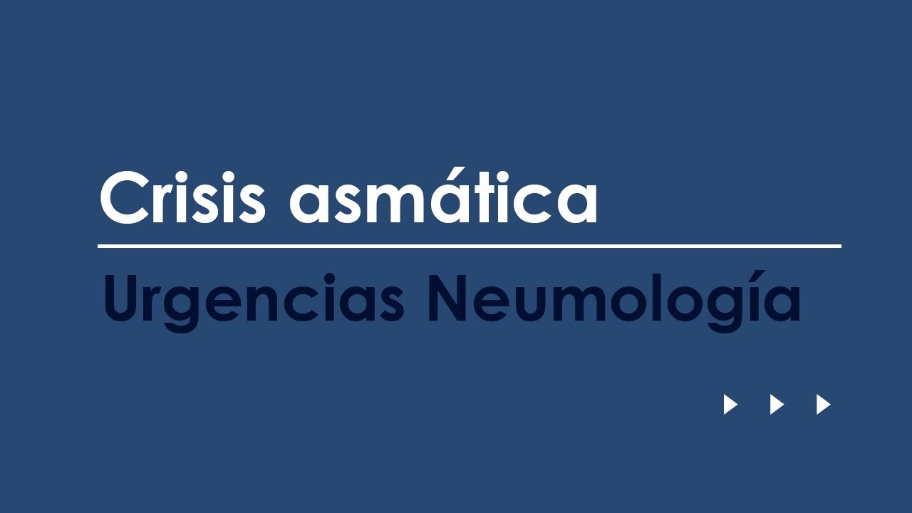 Crisis asm&aacute;tica. Urgencias m&aacute;s frecuentes en Neumolog&iacute;a