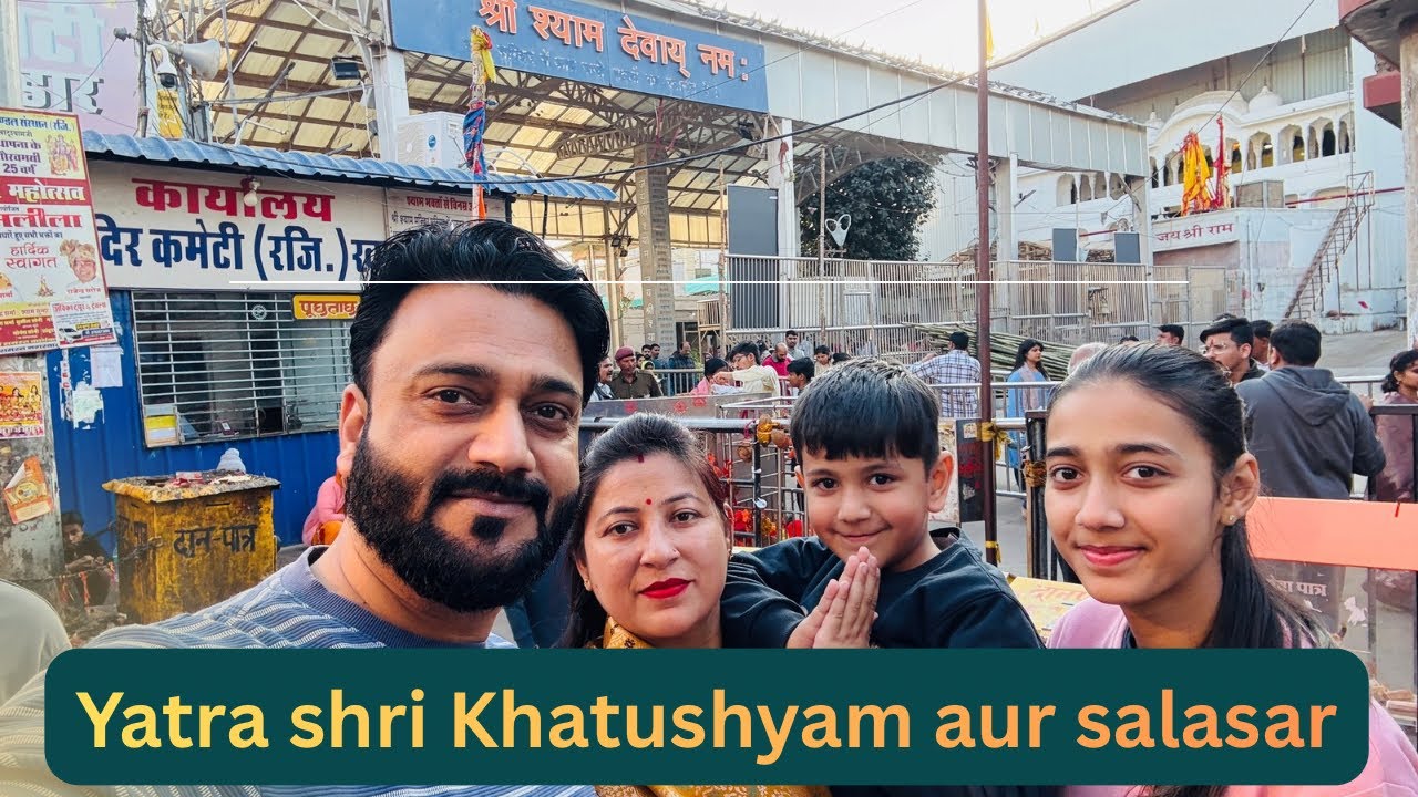 ||YATRA SHRI KHATUSHYAM JI AUR BALAJI|| @Anantyavlogs 