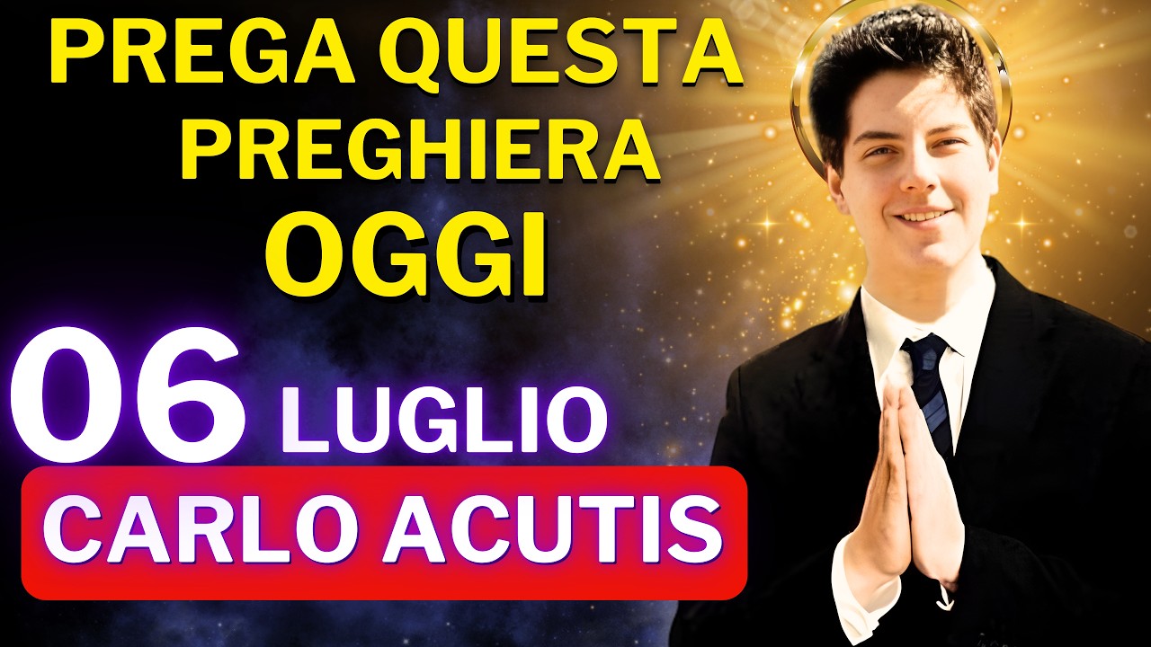 SAN CARLOS ACUTIS - PREGA QUESTA PREGHIERA UNA SOLA VOLTA E RICEVI IL TUO MIRACOLO OGGI