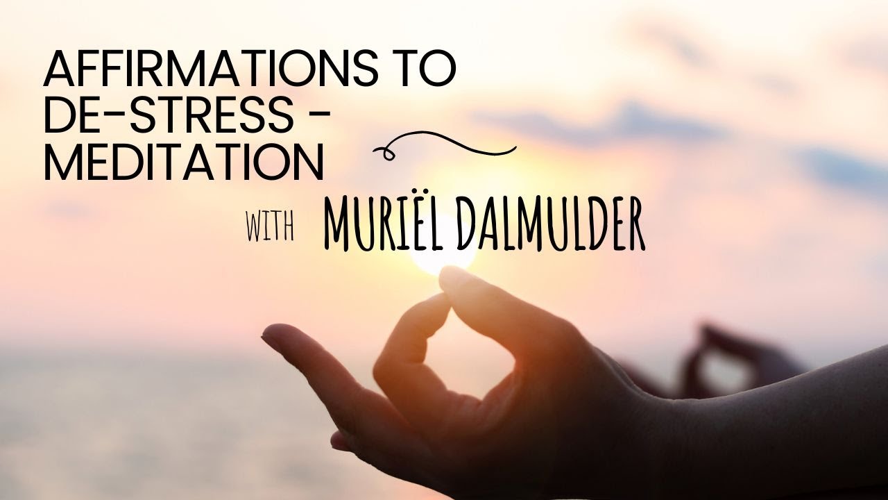 DE-STRESS Affirmation Meditation (Daily listen)