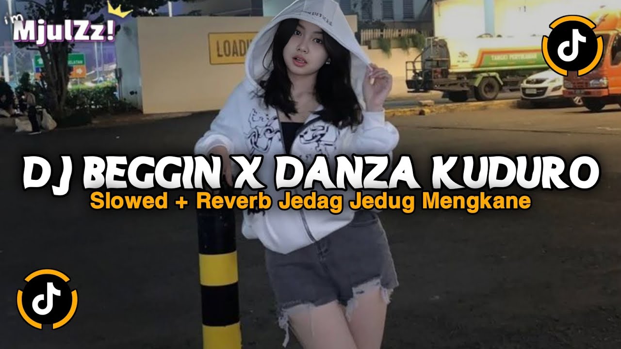 DJ BEGGIN YOU X DANZA KUDURO VERSI Slowed Reverb JEDAG JEDUG | DJ VIRAL TIKTOK TERBARU 2026 ! 