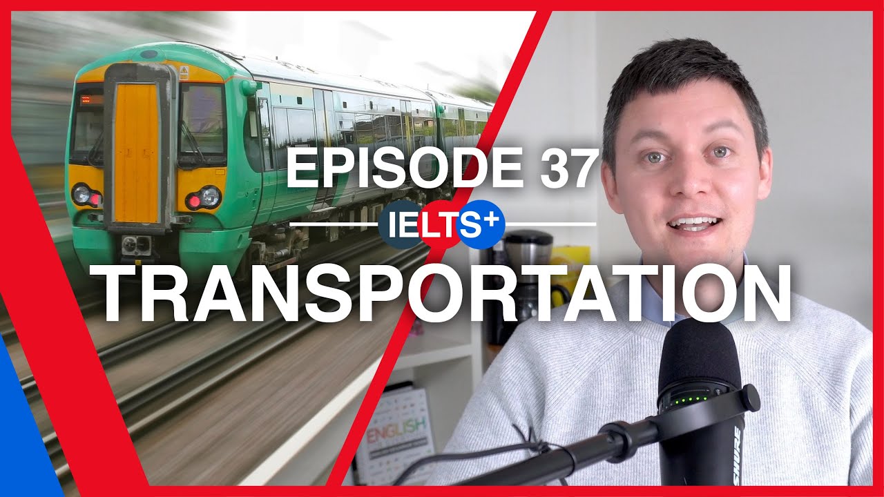Подкаст IELTS English — Тема разговора: Транспорт