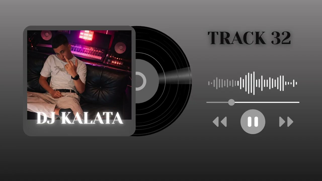 DJ KALATA-TRACK 32